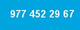 977 452 29 67